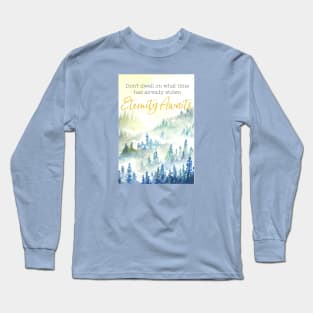 Eternity Awaits Long Sleeve T-Shirt